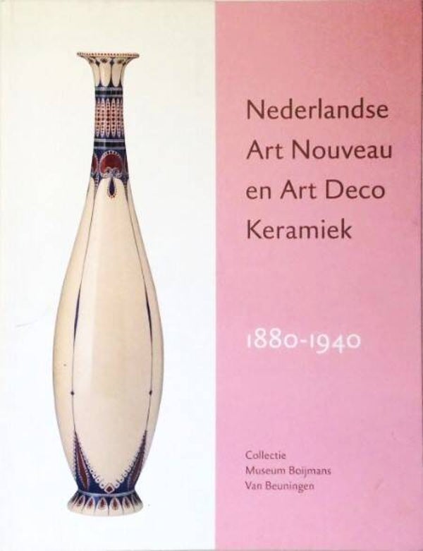 Langendijk - Nederlandse Art Nouveau en Art Deko Keramiek 1880-1940