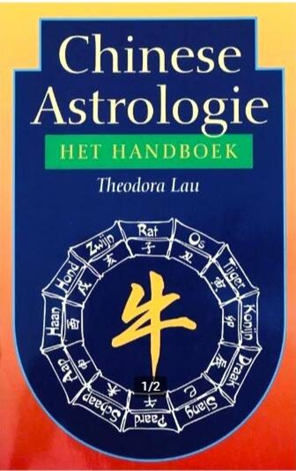 Lau - Chinese Astrologie. Het handboek