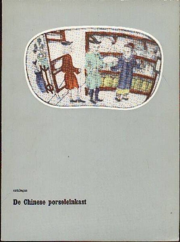 Lunsingh Scheurleer - De Chinese Porseleinkast