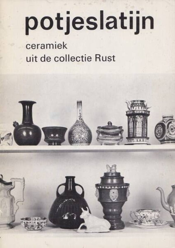 Lunsingh Scheurleer - Ceramiek uit de collectie Rust 1975