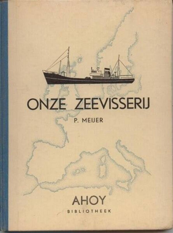 Meijer - Onze zeevisserij