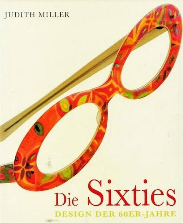 Miller - Die Sixties. Design der 60er Jahre