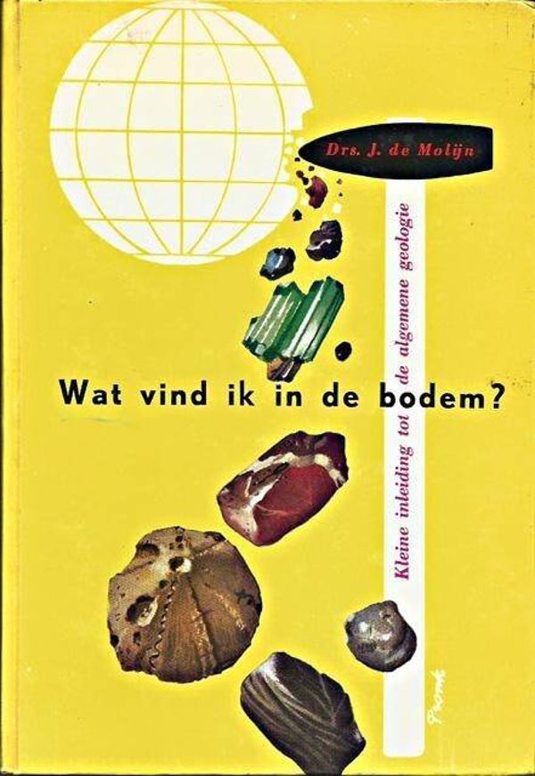 Molyn - Wat vind ik in de bodem?  Geologiegids