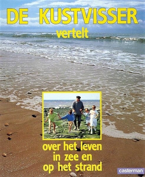 Musschoot - De kustvisser vertelt over het leven in zee en op het strand