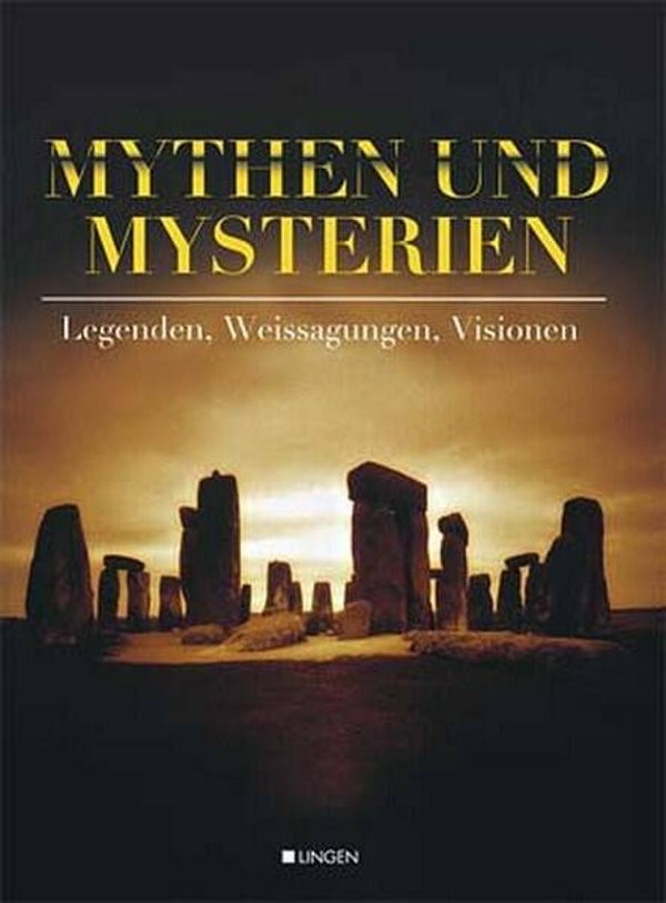 Mythen und Mysterien - Legenden, Weissagungen, Visionen