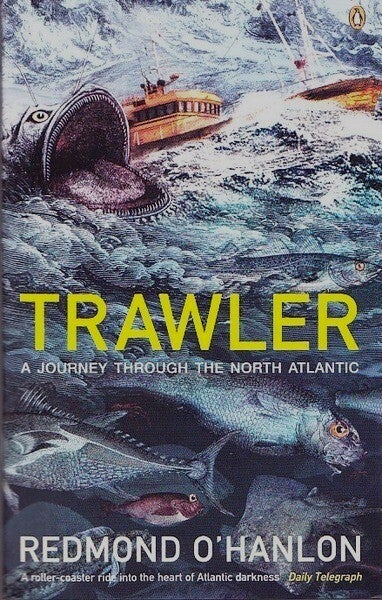 O'Hanlon - Trawler. A Journey throught the North Atlantic