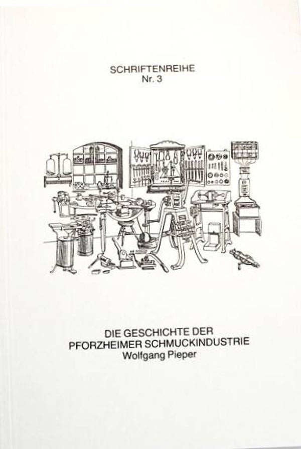 Pieper - Die Geschichte der Pforzheimer Schmuckindustrie