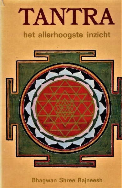 Rajneesh - Tantra het allerhoogste inzicht