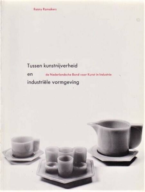 Ramakers - Tussen kunstnijverheid en industriële vormgeving
