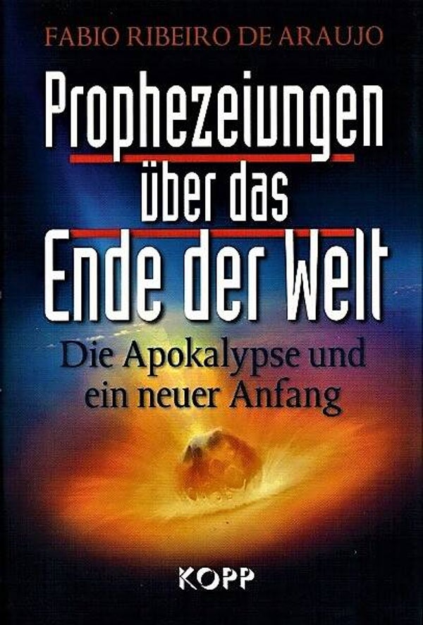 Ribeiro de Araujo - Prophezeiungen über das Ende der Welt