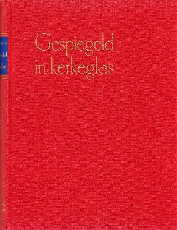 Rijksen - Gespiegeld in kerkeglas