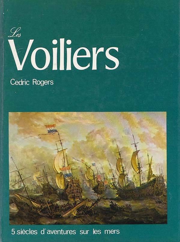 Rogers - Les Voiliers, 5 siècles d 'aventures sur les mers (Zeilvaart)