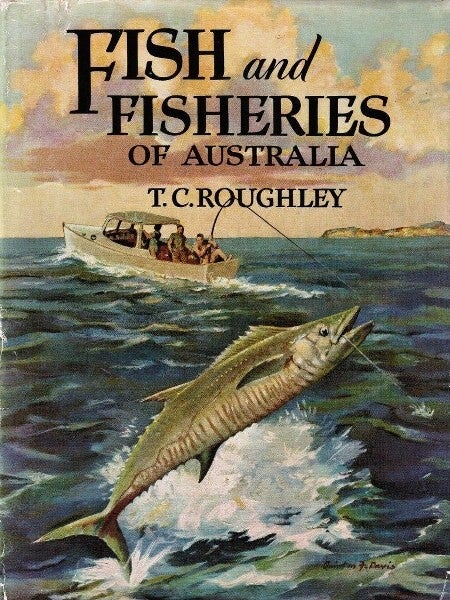 Roughley - Fish and fisheries of Australia