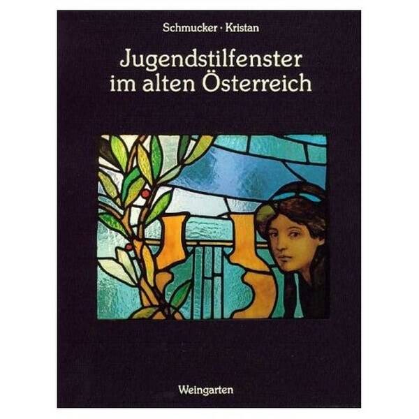 Schmucker - Jugendstilfenster im alten österreich