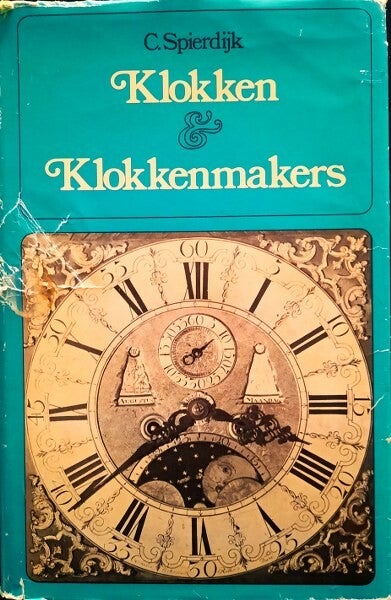 Spierdijk - Klokken en Klokkenmakers 4e druk