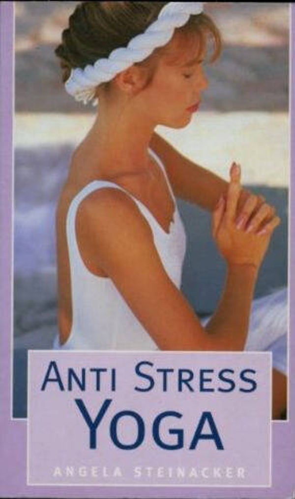 Steinacker - Anti Stress Yoga