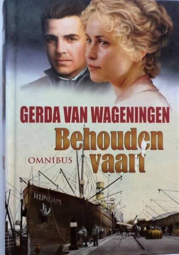 Wageningen - Behouden vaart. Vierluik van een Redersfamilie