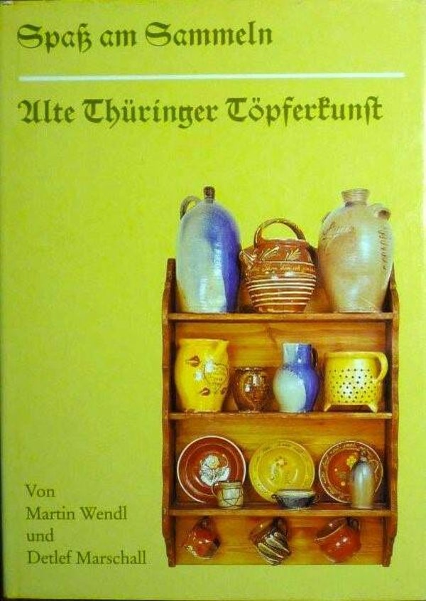Wendl - Alte Thüringer Töpferkunst