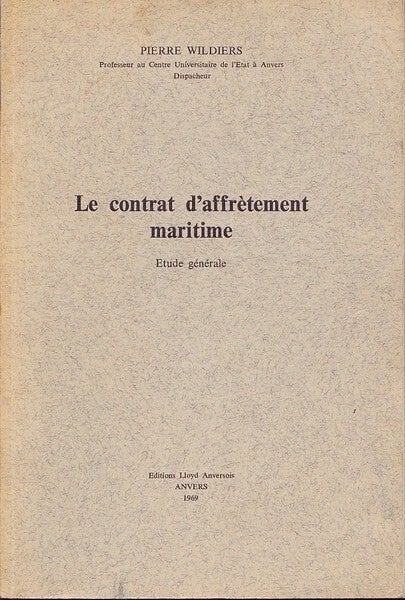 Wildiers - Le contrat d'affrètement maritime (zeerecht)