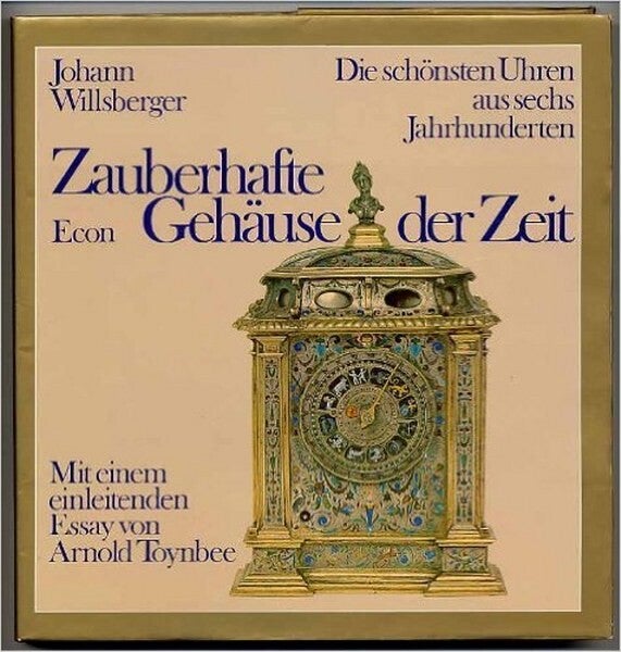 Willsberger - Zauberhafte Gehäuse der Zeit.