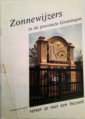 Groningen / Zonnewijzers in de provincie Groningen - Uniek Gidsje