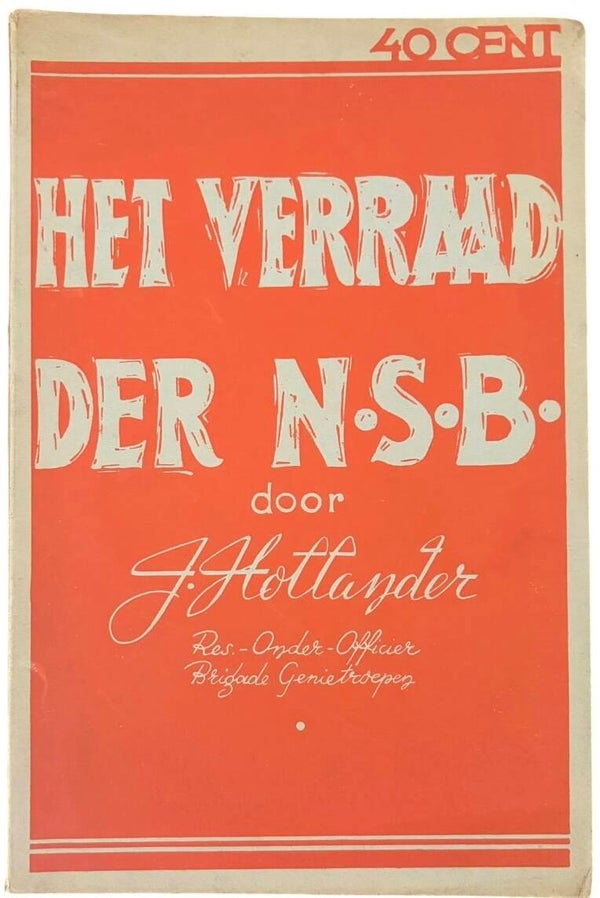 Originele WW2 Brochure 'Het verraad der N.S.B.' Door J. Hollander