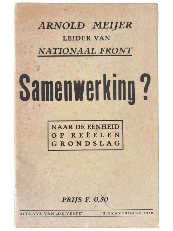 Originele WW2 Brochure 'Samenwerking?' Door Arnold Meijer - Leider Nationaal Front