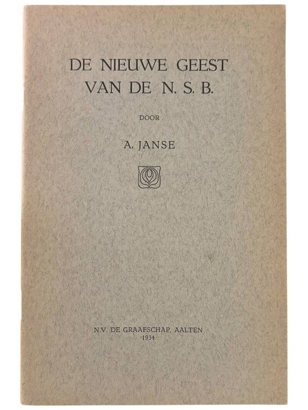 Originele WW2 Brochure 'De Nieuwe Geest van de N.S.B.' Door A. Janse 1934