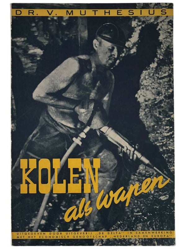 Originele WW2 Brochure 'Kolen als Wapen' Door Dr. Volkmar Muthesius - Uitgeverij de Delta