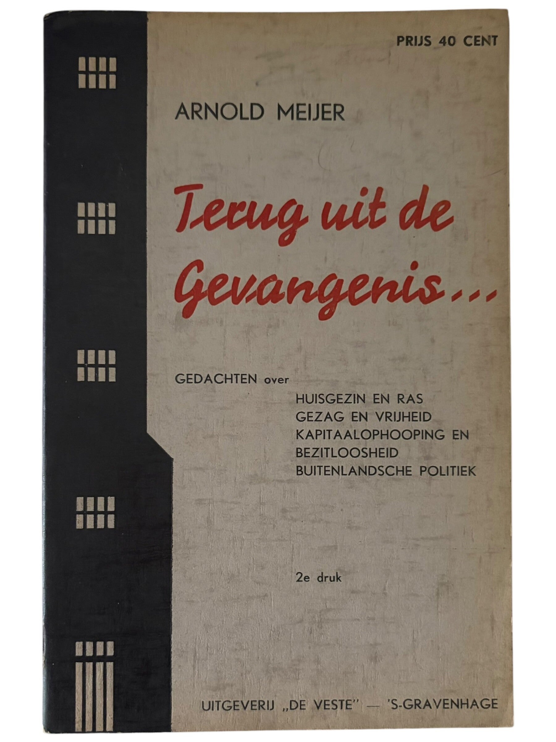 Originele WW2 Brochure 'Terug uit de Gevangenis' Door Arnold Meijer - 2e Druk