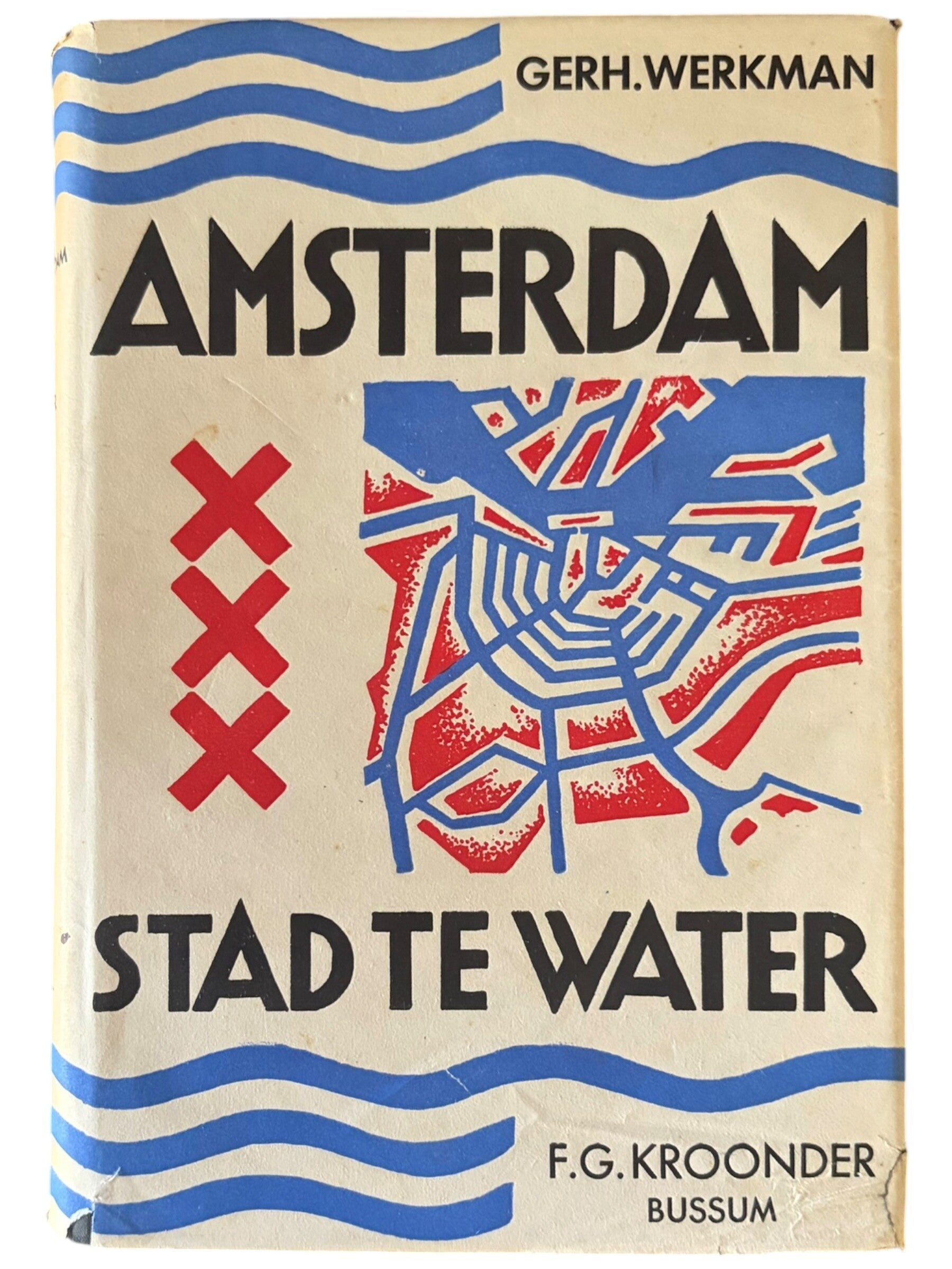 Origineel WW2 Boek 'Amsterdam, Stad te Water' F.G. Kroonder- Bussum 1943