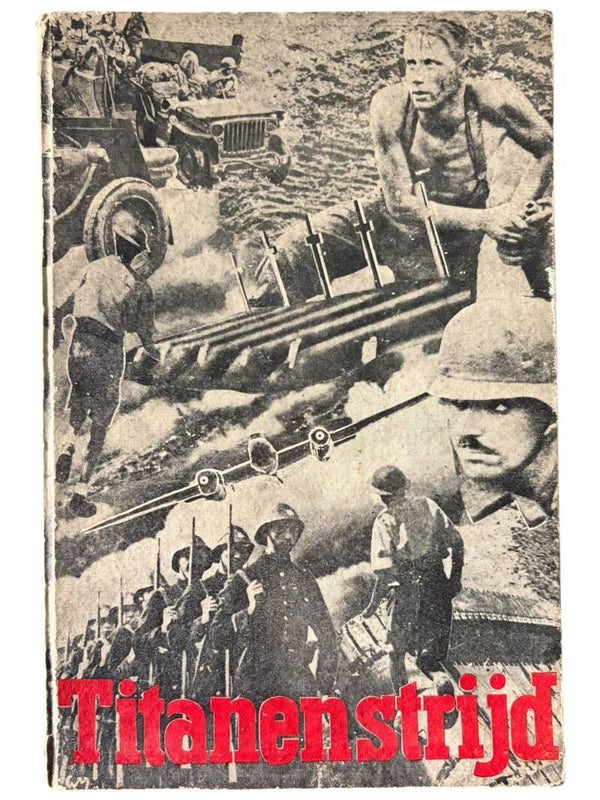 Original WW2 Dutch Booklet 'Titanenstrijd' - KL. van Dijk