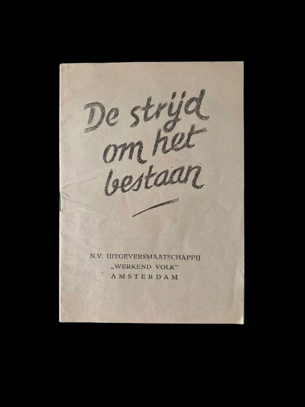 Originele WW2 Brochure 'De Strijd om het Bestaan' Werkend Volk - Amsterdam
