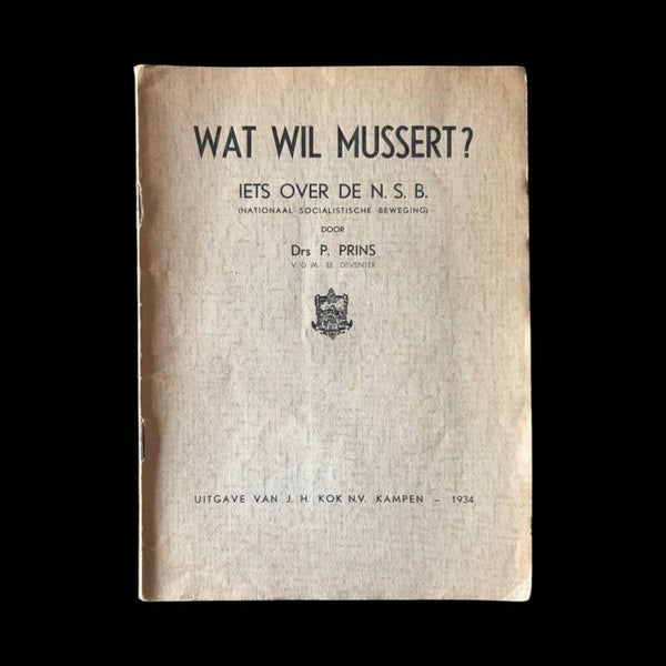 Originele WW2 Brochure 'Wat Wil Mussert? Iets over de N.S.B. - Drs. P. Prins 1934