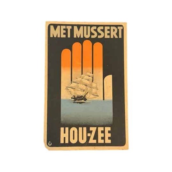 Postkaart 'Met Mussert, Hou-zee'