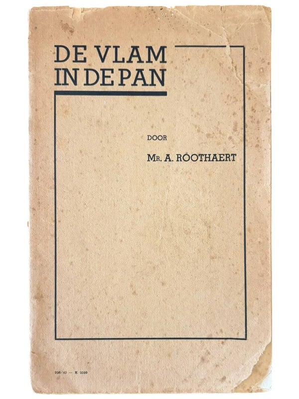 Originele WW2 Brochure 'De vlam in de Pan' Door Mr. A. Roothaert