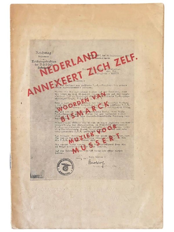 Originele WW2 Brochure 'Nederland Annexeert Zich Zelf' Woorden van Bismarck