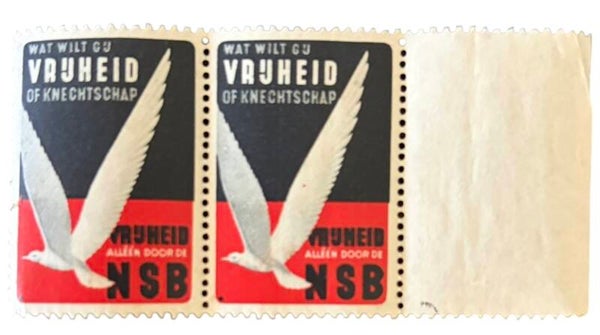 Originele WW2 Zegels 'N.S.B. - WAT WILT GIJ, Vrijheid of Knechtschap'