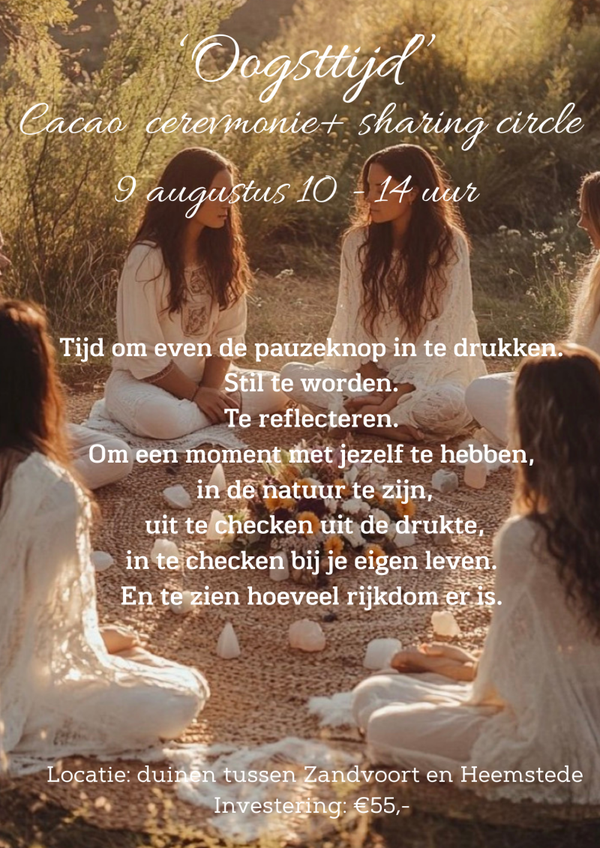 9 augustus Oogsttijd Cacaoceremonie