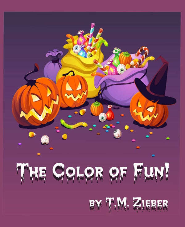 The Color of Fun - A Halloween Book by TM Zieber