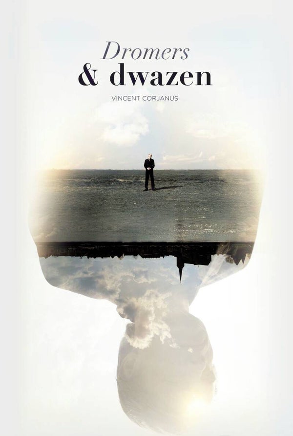 Dromers en dwazen (Jubileumeditie)
