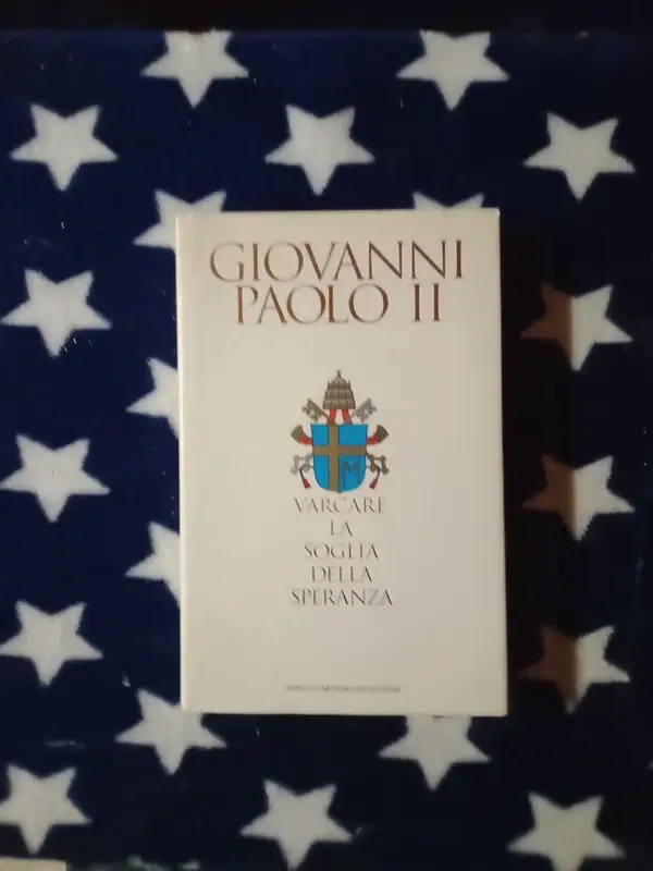 GIOVANNI PAOLO II - VARCARE LA SOGLIA DELLA SPERANZA
