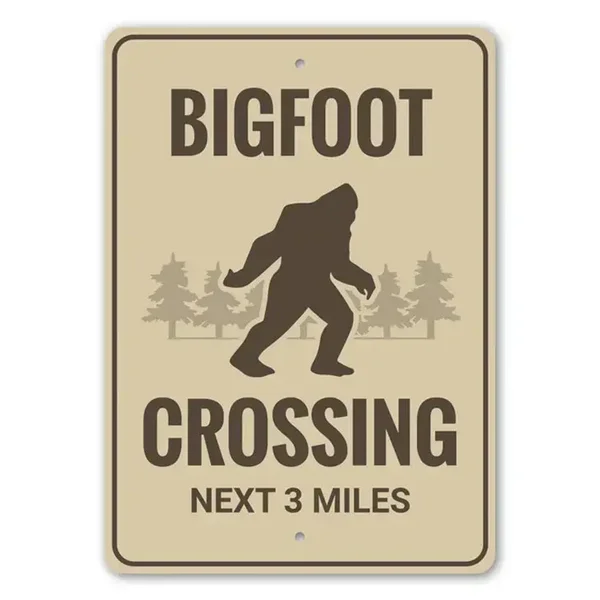 Bigfoot Crossing Metal Sign