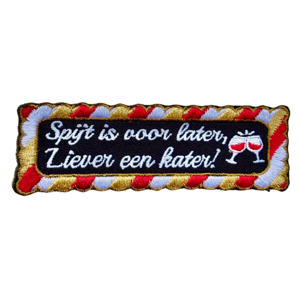 Spijt is voor later, Liever een kater embleem