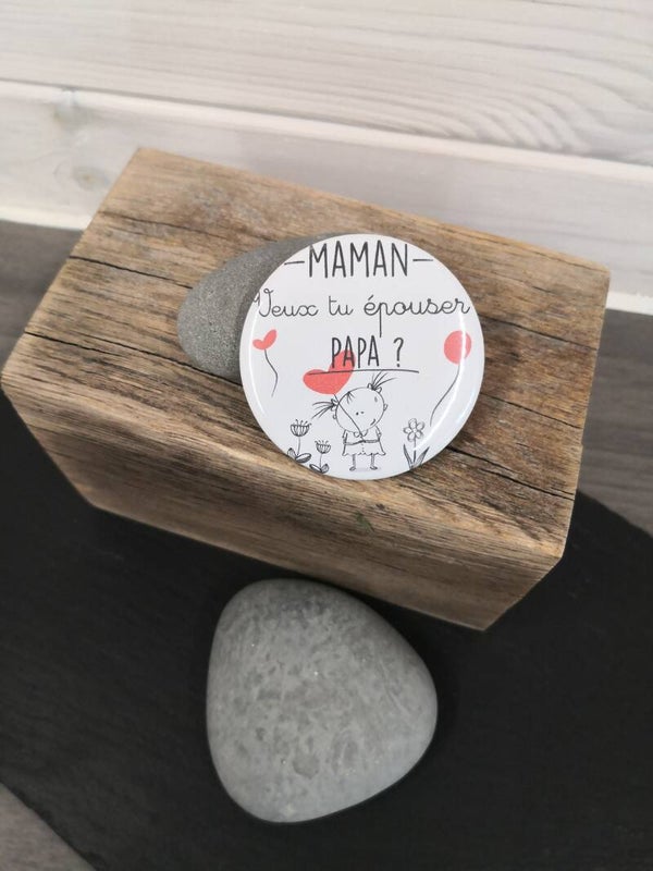 Magnet, badge, porte clefs… "Demande en Mariage "