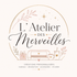 L'atelier des merveilles