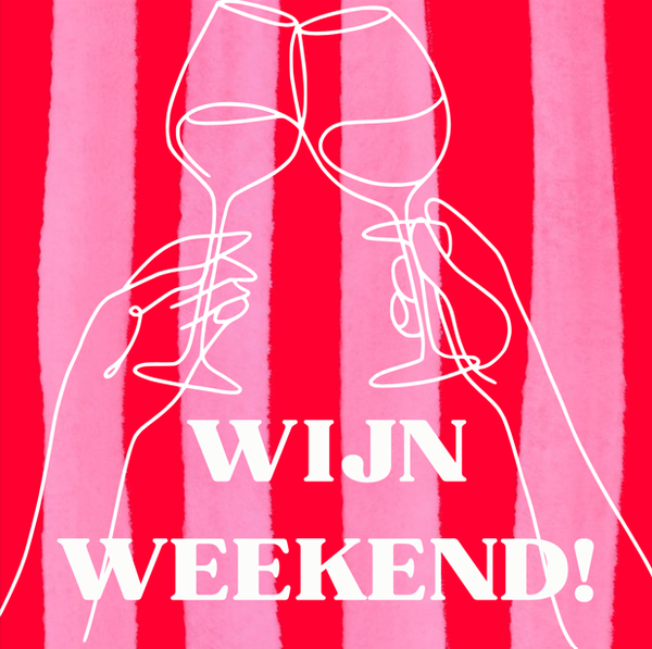 Wijn weekend!