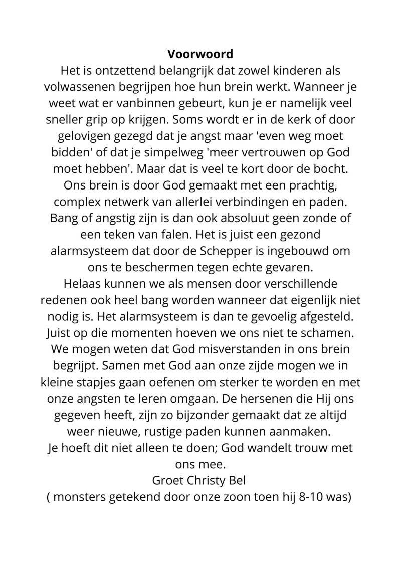 Voorwoord Het is ontzettend belangrijk dat zowel kinderen als volwassenen begrijpen hoe hun brein werkt. Wanneer je weet wat er vanbinnen gebeurt, kun je er namelijk veel sneller grip op krijgen. Soms wordt er in de kerk of door gelovigen gezegd dat je an