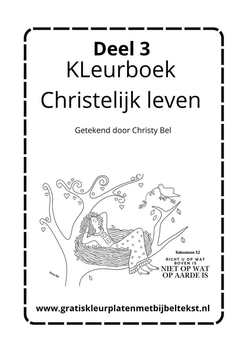 Gratis PDF printbare gratis kleurboek met kleurplaten over LIEFDE  . Zingeving kleurplaten met bijbeltekst. gratis kleurplaten christy bel  www.gratiskleurplatenmetbijbeltekst.nl