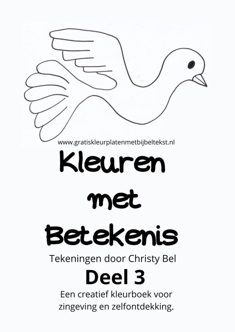 Gratis PDF printbare gratis kleurboek met betekenis . Zingeving kleurplaten met bijbeltekst. gratis kleurplaten christy bel  www.gratiskleurplatenmetbijbeltekst.nl 